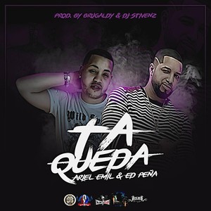 Ta Queda(feat. Ed Peña)