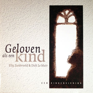 Geloven als een kind (instrumentaal)