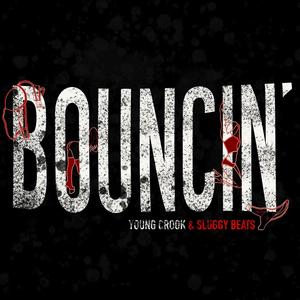 Bouncin' (Explicit)