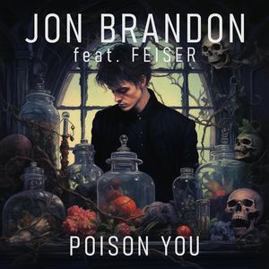Poison You (feat. Feiser)