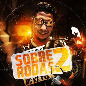 MC Kéto - Sobre Duas Rodas