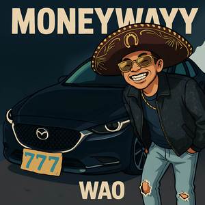 Moneywayy (Explicit)