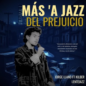 Más A'jazz Del Prejuicio (feat. Kilber)