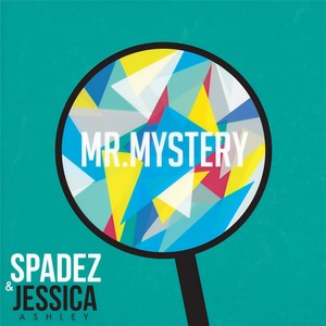 Mr. Mystery(feat. Jessica Ashley)