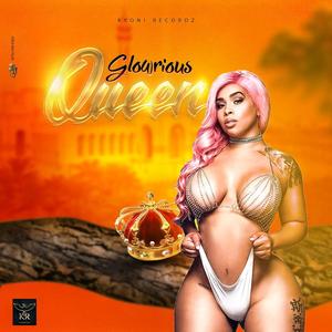 Queen by Glowrious (Explicit)