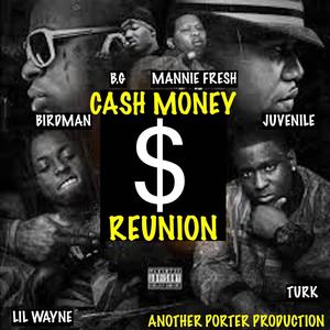 CASH MONEY REUNION (Explicit)