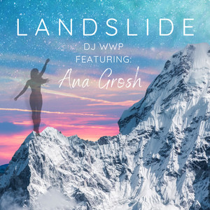 Landslide (feat. Ana Grosh)