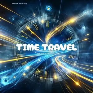 Time Travel (Remastered)