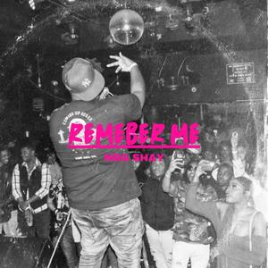 Remember Me (Explicit)