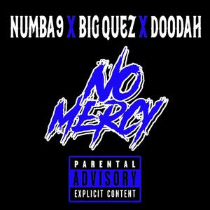 No Mercy (feat. Doodah4L & Big Quez) [Explicit]