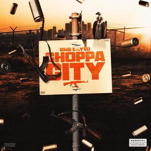 Choppa City (Explicit)