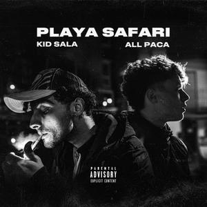 Playa Safari (feat. All paca) [Explicit]