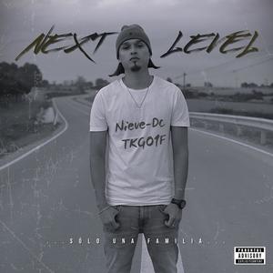 NEXT LEVEL (Explicit)