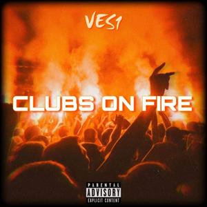 CLUBSONFIRE (Explicit)