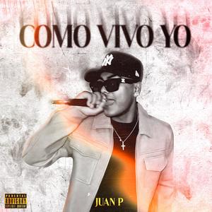 Como Vivo Yo (Explicit)