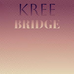 Kree Bridge