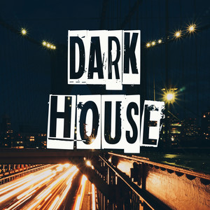 Dark House