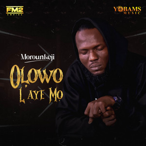 Olowo L'aye Mo