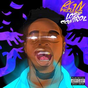 Lose Control Pt. 1 (feat. BluBlood) [Explicit]