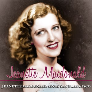 Jeanette MacDonald Sings San Francisco