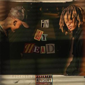 In My Head (feat. Brimhood) [Explicit]