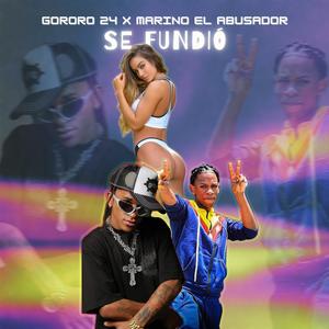 Se Fundio (feat. Marino El Abusador) (Explicit)