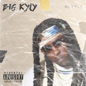 Big KyLy (Explicit)