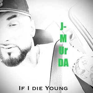 If I Die Young (Explicit)