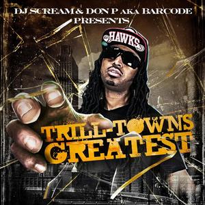 Trilltowns Greatest (Explicit)