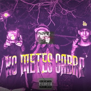 No Metes Cabra (Explicit)