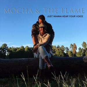 JUST WANNA HEAR YOUR VOICE