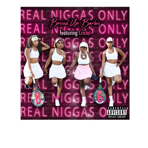 Real Niggas Only (Explicit)