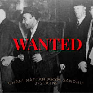 Wanted (feat. Arsh Sandhu, J-Statik)