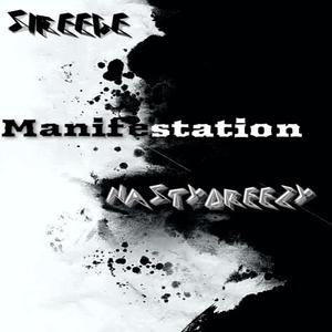 Manifestation (feat. Nastydreezy) [Explicit]