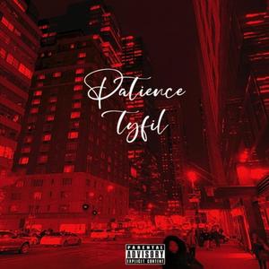Patience (Explicit)