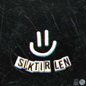 Siktir Len (Explicit)