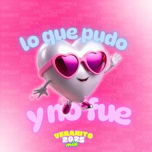 LO QUE PUDO Y NO FUE (Verano Mix 2025)