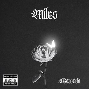 Miles (feat. LB Nuchie) [Explicit]