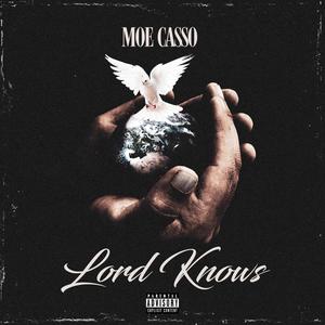 Lord Knows (Explicit)