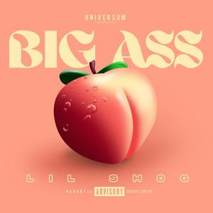 Big Ass (Explicit)