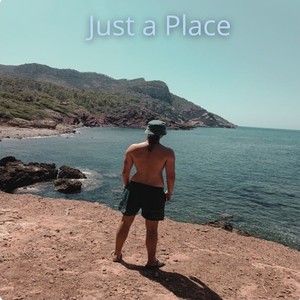 Just a Place