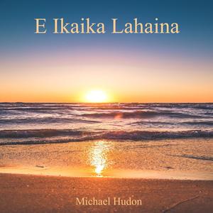 E Ikaika Lahaina