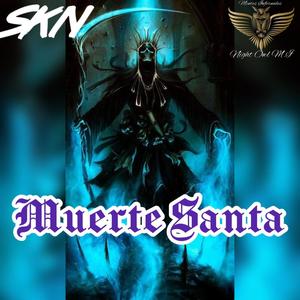 Muerte Santa (feat. Skinny SKN & WTR) (Explicit)