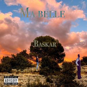 Ma belle (Explicit)