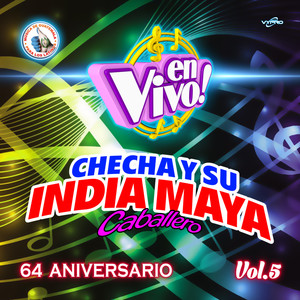 64 Aniversario, Vol. 5. Música de Guatemala para los Latinos (En Vivo)