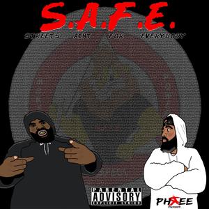 Streets Ain't for Everybody (S.A.F.E.) [Explicit]