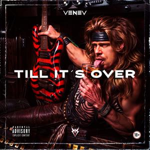 Till It´s Over (Explicit)