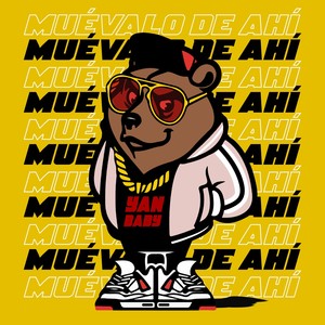 Muévelo De Ahí (Explicit)