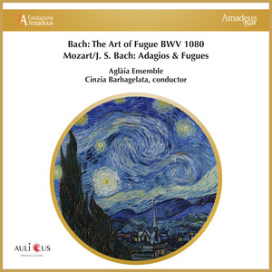 Bach: The Art of Fugue BWV 1080 - Mozart/J. S. Bach: Adagios & Fugues