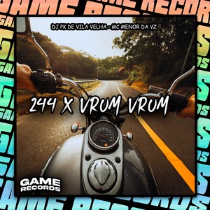 244 X Vrum Vrum (Explicit)